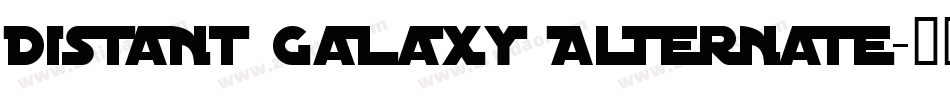 Distant Galaxy Alternate字体转换